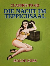 Die Nacht im Teppichsaal