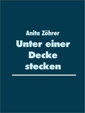 Unter einer Decke stecken