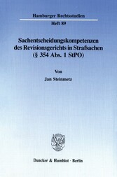 Sachentscheidungskompetenzen des Revisionsgerichts in Strafsachen (§ 354 Abs. 1 StPO).