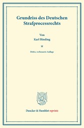 Grundriss des Deutschen Strafprocessrechts.