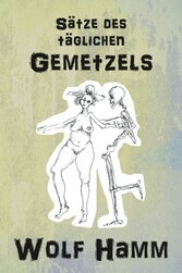 Sätze des täglichen Gemetzels