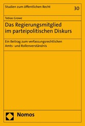 Das Regierungsmitglied im parteipolitischen Diskurs