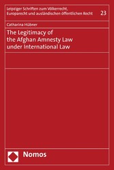 The Legitimacy of the Afghan Amnesty Law under International Law