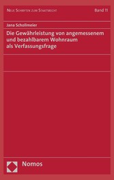 Die Gewährleistung von angemessenem und bezahlbarem Wohnraum als Verfassungsfrage