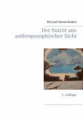 Der Suizid aus anthroposophischer Sicht