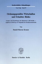 Ordnungsgemäßes Wirtschaften und Erlaubtes Risiko.