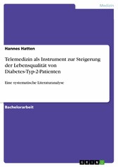 Telemedizin als Instrument zur Steigerung der Lebensqualität von Diabetes-Typ-2-Patienten