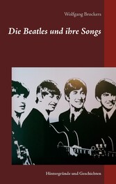 Die Beatles und ihre Songs