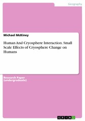 Human And Cryosphere Interaction. Small Scale Effects of Cryosphere Change on Humans