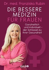 Die bessere Medizin für Frauen