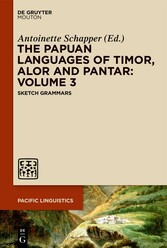 The Papuan Languages of Timor, Alor and Pantar: Volume 3