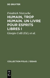 Humain, trop humain. Un livre pour esprits libres I