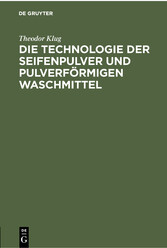 Die Technologie der Seifenpulver und pulverförmigen Waschmittel