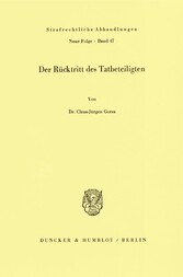 Der Rücktritt des Tatbeteiligten.