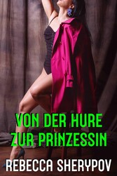 Von der Hure zur Prinzessin