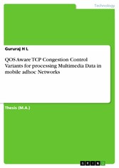 QOS Aware TCP Congestion Control Variants for processing Multimedia Data in mobile adhoc Networks