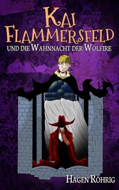 Kai Flammersfeld und die Wahnnacht der Wolfire