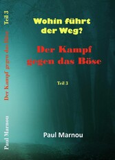 Der Kampf gegen das Böse - Band 3