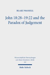 John 18:28-19:22 and the Paradox of Judgement