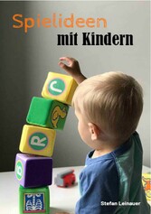 Spielideen mit Kindern