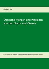 Deutsche Münzen und Medaillen von der Nord- und Ostsee