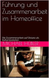 Führung und Zusammenarbeit im Homeoffice