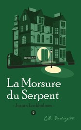 Justan Lockholmes et la Morsure du Serpent