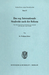 Das sog. Internationale Strafrecht nach der Reform.