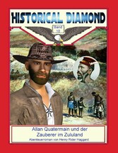 Allan Quatermain und der Zauberer im Zululand