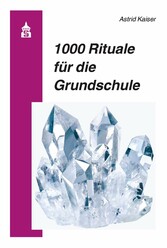 1000 Rituale für die Grundschule