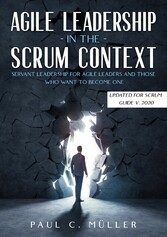 Agile Leadership in the Scrum context  (Updated for Scrum Guide V. 2020)