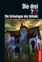 Die drei ??? Die Schwingen des Unheils (drei Fragezeichen)