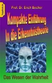 Kompakte Einführung in die Erkenntnistheorie