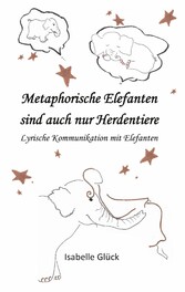 Metaphorische Elefanten sind auch nur Herdentiere