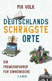 Deutschlands schrägste Orte