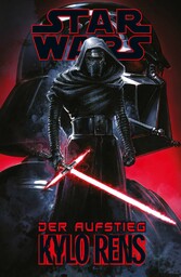 Star Wars - Der Aufstieg Kylo Rens