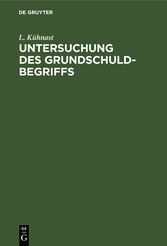 Untersuchung des Grundschuldbegriffs