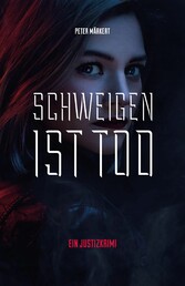 Schweigen ist Tod