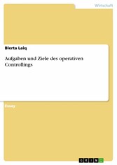 Aufgaben und Ziele des operativen Controllings