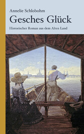 Gesches Glück: Historischer Kriminalroman aus dem Alten Land