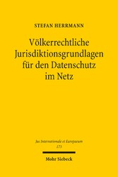 Völkerrechtliche Jurisdiktionsgrundlagen für den Datenschutz im Netz