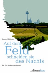 Auf dem Feld schneiden sie des Nachts