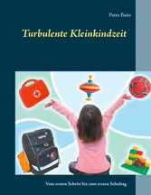 Turbulente Kleinkindzeit