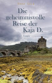 Die geheimnisvolle Reise der Kaja D.