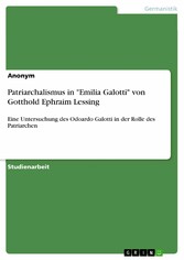 Patriarchalismus in 'Emilia Galotti' von Gotthold Ephraim Lessing