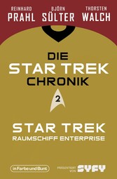 Die Star-Trek-Chronik - Teil 2: Star Trek: Raumschiff Enterprise