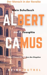 Mein Schulbuch der Philosophie Albert Camus