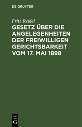 Gesetz über die Angelegenheiten der freiwilligen Gerichtsbarkeit vom 17. Mai 1898