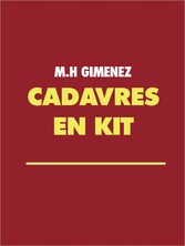 CADAVRES EN KIT