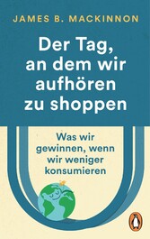 Der Tag, an dem wir aufhören zu shoppen